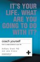 Coach Yourself Its Your Life What Are