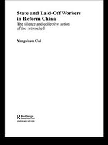 Routledge Studies on China in Transition - State and Laid-Off Workers in Reform China