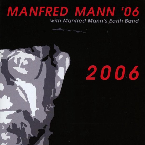 Zwarte albumhoes met rode tekst "MANFRED MANN '06" en "2006". Links een grijze abstracte afbeelding.