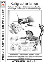 PADP - Muster-Vorlagen & Design-Ideen 11 - PADP-Script 11: Kalligraphie lernen Vorlagen - Übungen - Zeichentechniken, Tuschezeichnung & Zeichnungen mit Bleistift für Anfänger