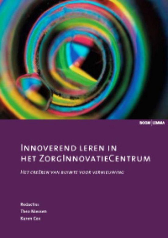Cover van het boek 'Innoverend leren in het ZorgInnovatieCentrum / druk 1'