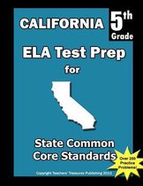 California 5th Grade Ela Test Prep