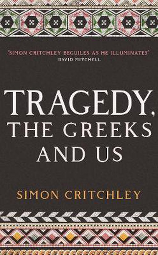 Tragedy, the Greeks and Us - cover