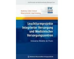 Leuchtturmprojekte Integrierter Versorgung und Medizinischer Versorgungszentren