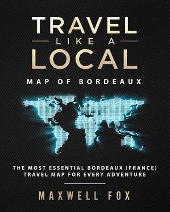 Travel Like a Local - Map of Bordeaux - cover