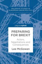 Palgrave Studies in European Union Politics - Preparing for Brexit