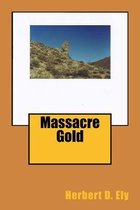 Massacre Gold