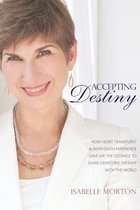 Accepting Destiny