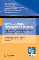 Communications in Computer and Information Science 716 - Beyond Databases, Architectures and Structures. Towards Efficient Solutions for Data Analysis and Knowledge Representation