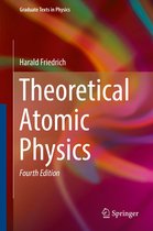 Graduate Texts in Physics - Theoretical Atomic Physics