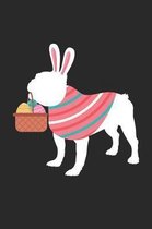 French Bulldog Notebook - Easter Gift for French Bulldog Lovers - French Bulldog Journal