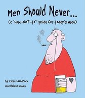 Men Should Never...