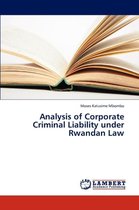 Analysis of Corporate Criminal Liability Under Rwandan Law