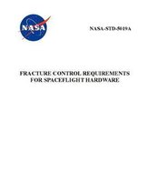 Fracture Control Requirements for Spaceflight Hardware