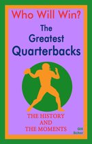 The Greatest Quarterbacks