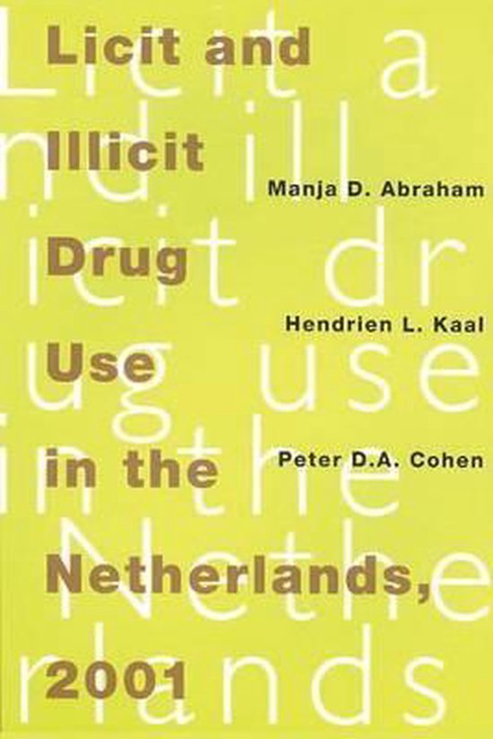 Cover van het boek 'Licit and illicit drug use in the Netherlands / 1997'