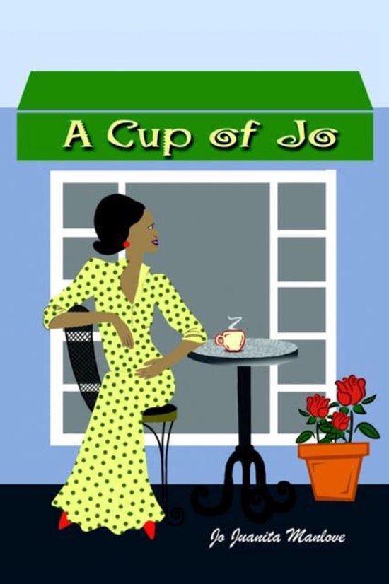 Bol Com A Cup Of Jo Jo Juanita Manlove Boeken