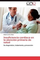 Insuficiencia Cardiaca En La Atencion Primaria de Salud