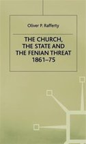 The Church the State and the Fenian Threat 1861 75