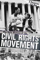 Split History of the Civil Rights Movement