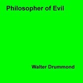 Philosopher of Evil