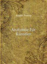 Anatomie Für Künstler (German Edition)