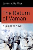 The Return of Vaman - A Scientific Novel