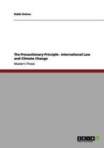 The Precautionary Principle - International Law and Climate Change