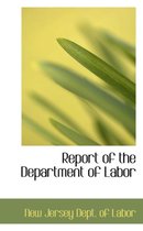 Report of the Department of Labor