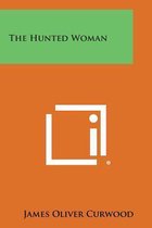 The Hunted Woman