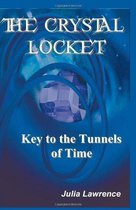 The Crystal Locket: Key to the Tunnels of Time