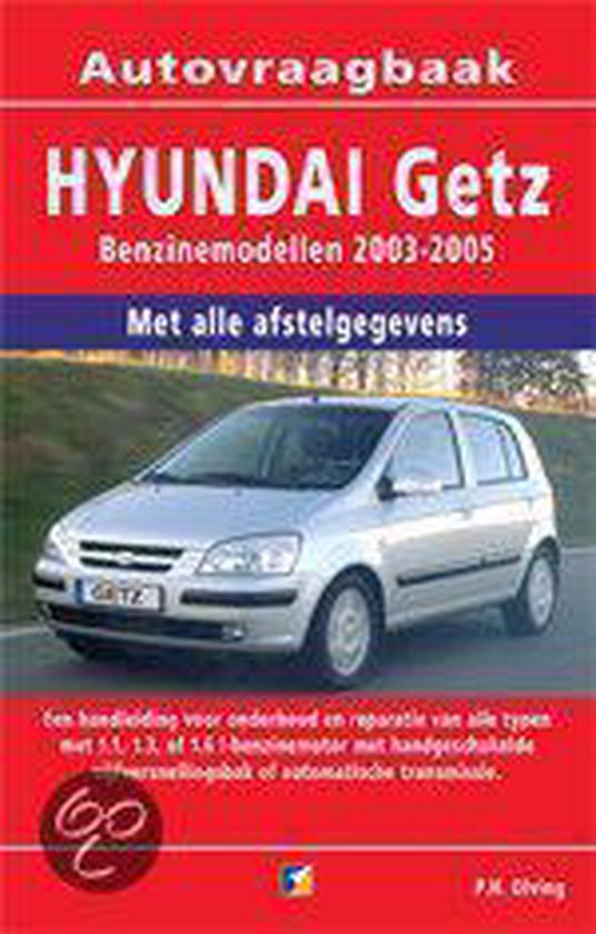 Cover van het boek 'Vraagbaak Hyundai Getz / Benzine 2003-2005'