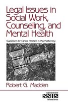 SAGE Sourcebooks for the Human Services- Legal Issues in Social Work, Counseling, and Mental Health