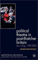 Political Theatre in Post-Thatcher Britain