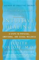 Dr Judith Orloff's Guide to Intuitive Healing