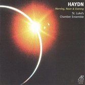 Haydn: Morning, Noon & Evening / St. Luke's Chamber Ensemble
