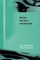 Alternative Voices in Contemporary Economics - Britain, the Euro and Beyond