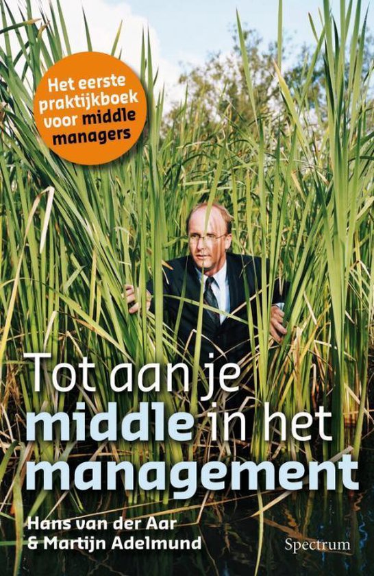 Tot aan je middle in het management - Martijn J. Adelmund | Stml-tunisie.org