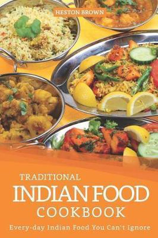 Traditional Indian Food Cookbook, Heston Brown 9781096750710 Boeken