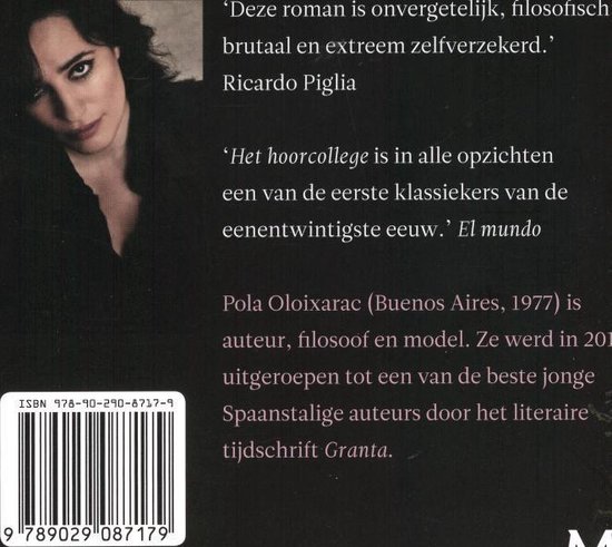 Achterkant boek 'Het hoorcollege' met citaten en biografie van Pola Oloixarac. ISBN 978-90-290-8717-9.