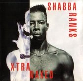 Shabba Ranks ‎– X-Tra Naked