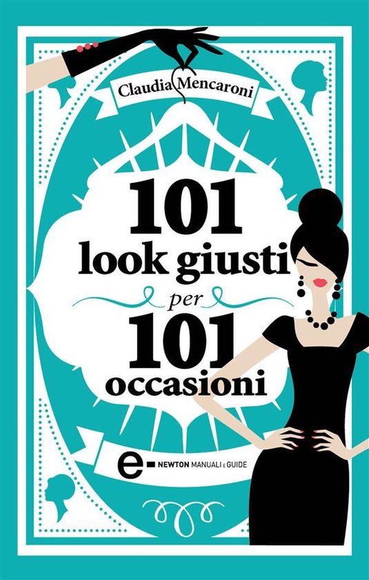 101 look giusti per 101 occasioni - cover