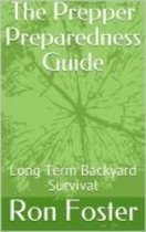 The Prepper Preparedness Guide