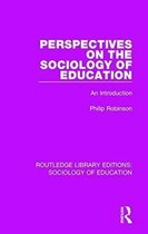 Routledge Library Editions: Sociology of Education- Perspectives on the Sociology of Education