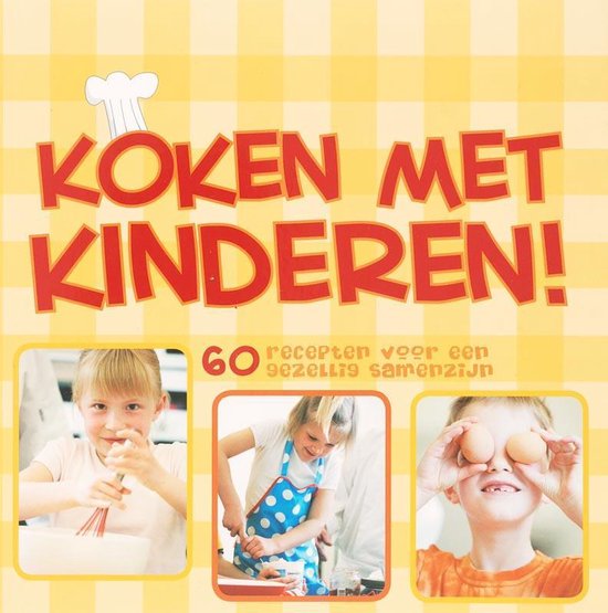 Koken Met Kinderen - Van A. Dijk | Respetofundacion.org