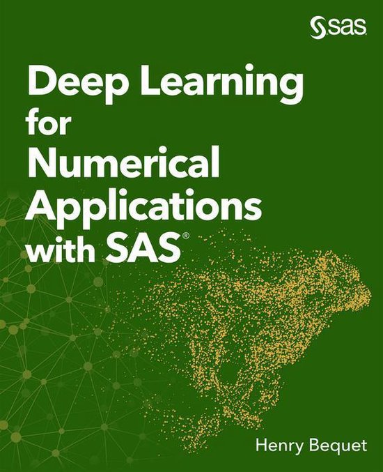 Deep Learning for Numerical Applications with SAS - cover