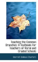Teaching the Common Branches