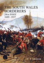 South Wales Borderers 24th Foot 1689-1937