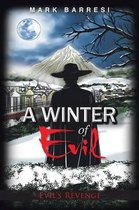 A Winter of Evil