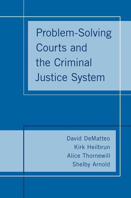 Problem-Solving Courts and the Criminal Justice System - cover